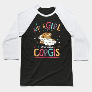 Just A Girl Who Loves Corgi (138) Baseball T-Shirt